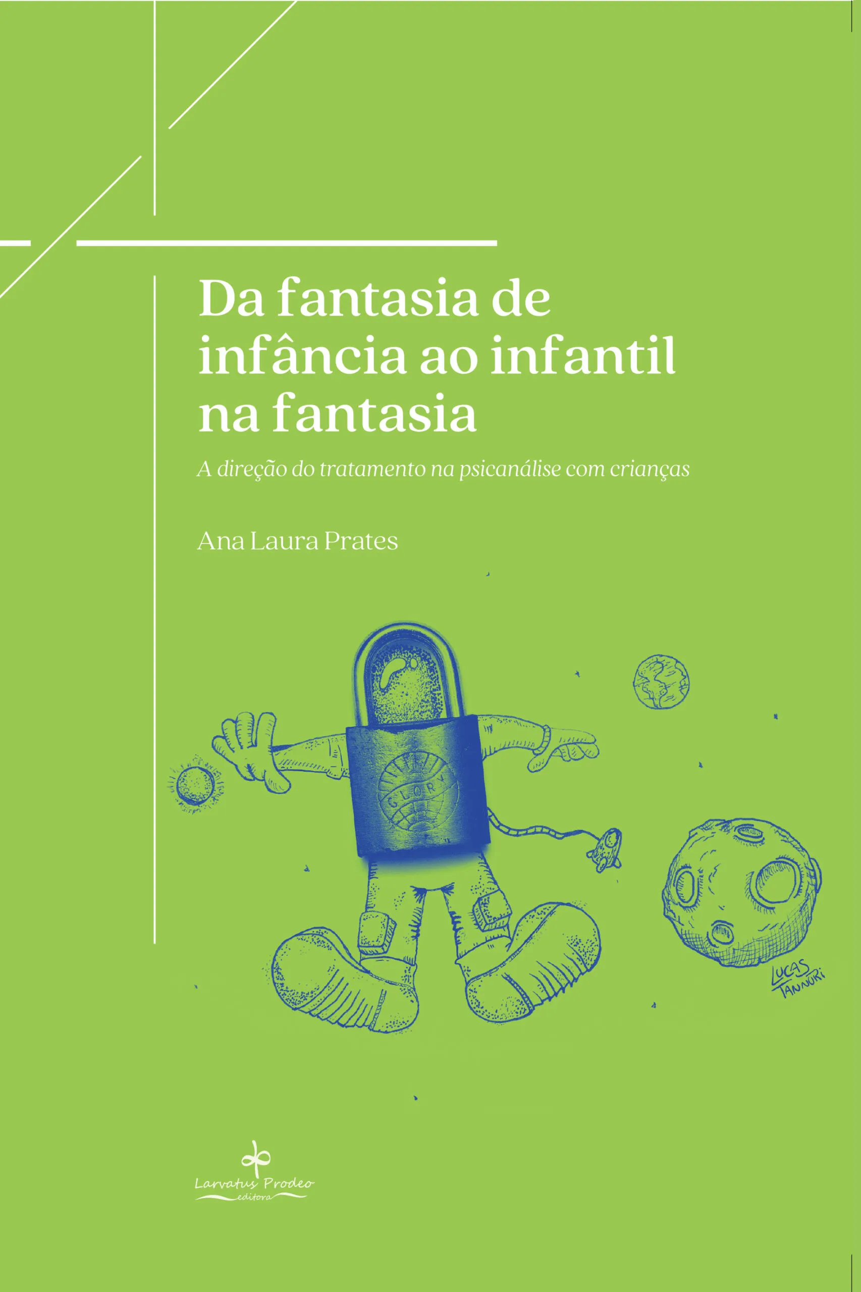 Da fantasia de infância ao infantil da fantasia